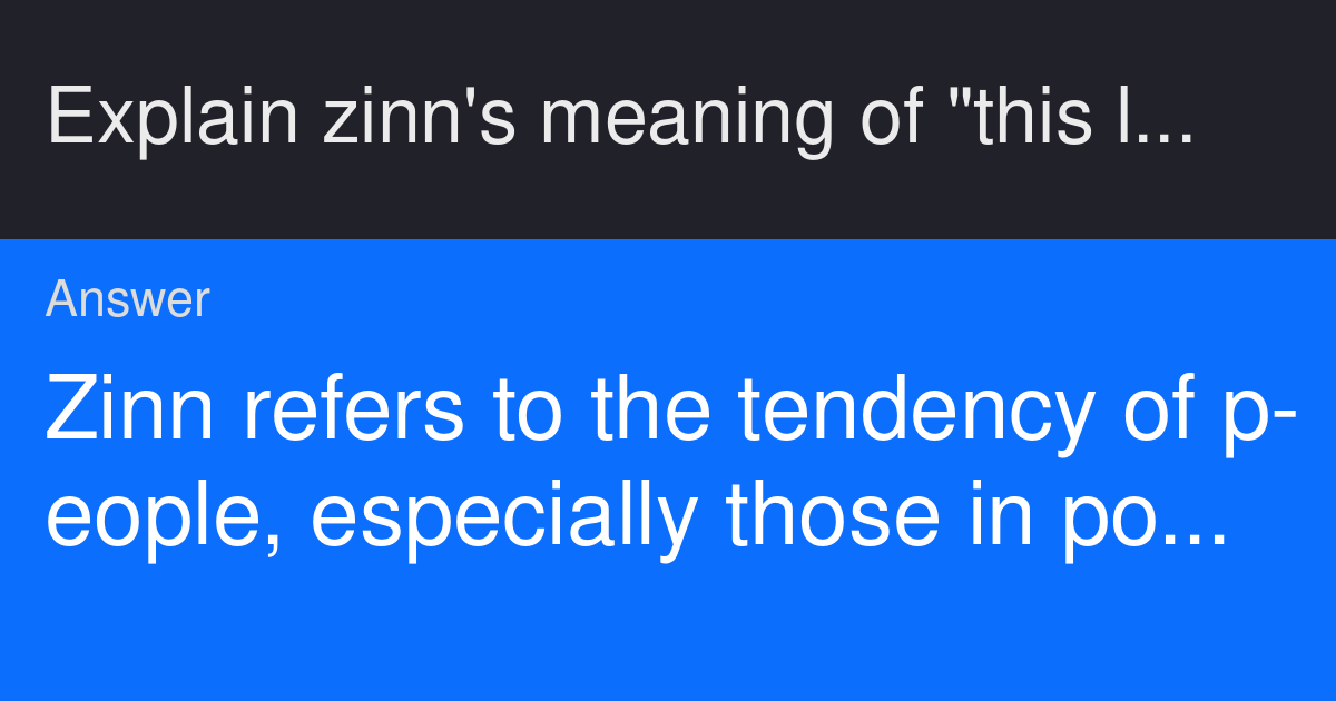 Explain zinn's meaning of "this learned sense of moral proportion" and